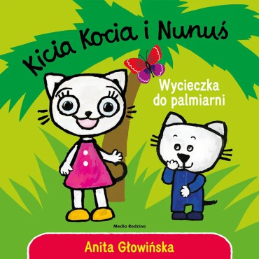 Kicia Kocia i Nunuś. Wycieczka do palmiarni Wydawnictwo Media Rodzina - 1