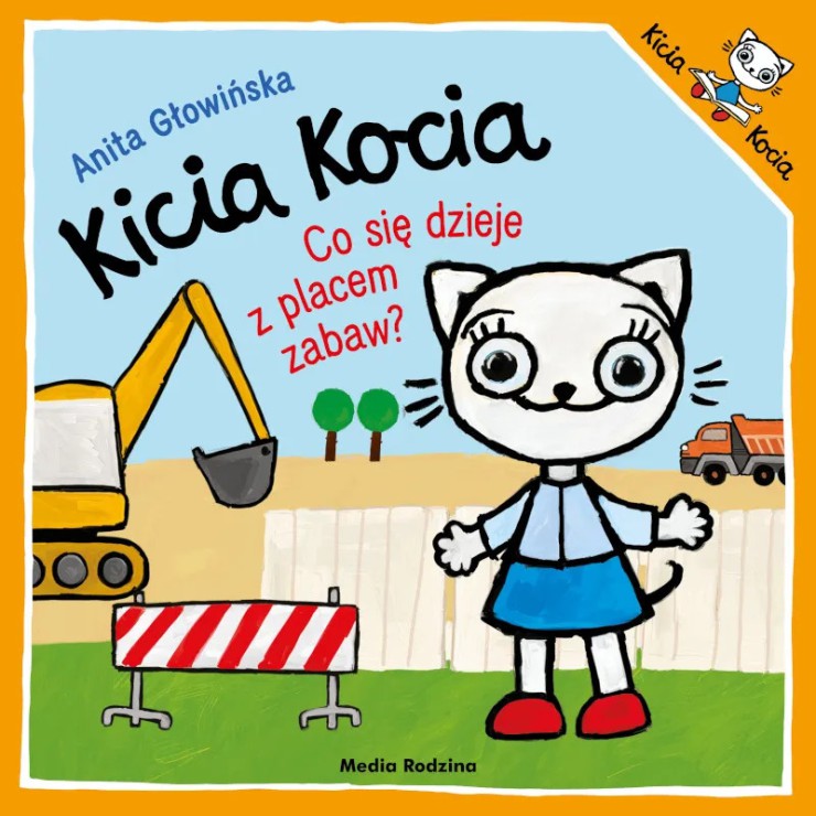 Kicia Kocia. Co się dzieje z placem zabaw? Wydawnictwo Media Rodzina - 1