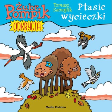 Żubr Pompik. Odkrycia. Tom 5. Ptasie wycieczki - 1