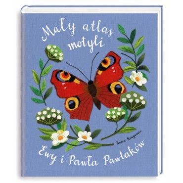 Mały atlas motyli Ewy i Pawła Pawlaków