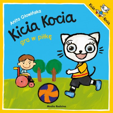 Kicia Kocia. Gra w piłkę nożną Wydawnictwo Media Rodzina - 1
