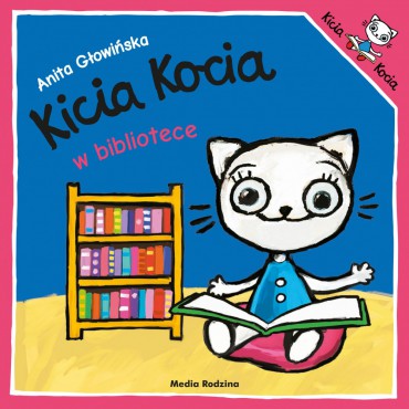 Kicia Kocia. W bibliotece Wydawnictwo Media Rodzina - 1