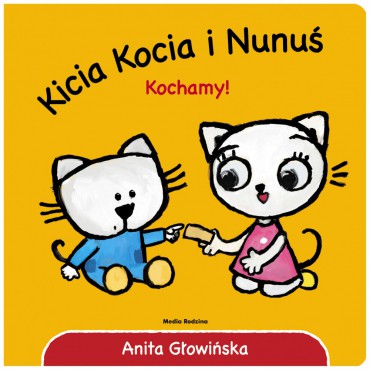 Kicia Kocia i Nunuś. Kochamy! Wydawnictwo Media Rodzina - 1