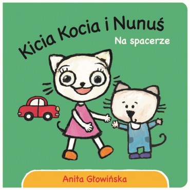Kicia Kocia i Nunuś. Na spacerze Wydawnictwo Media Rodzina - 1