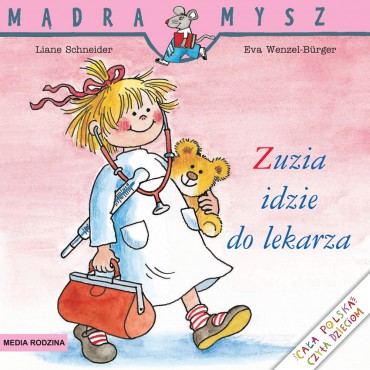 Zuzia idzie do lekarza Mądra Mysz Wydawnictwo Media Rodzina - 1