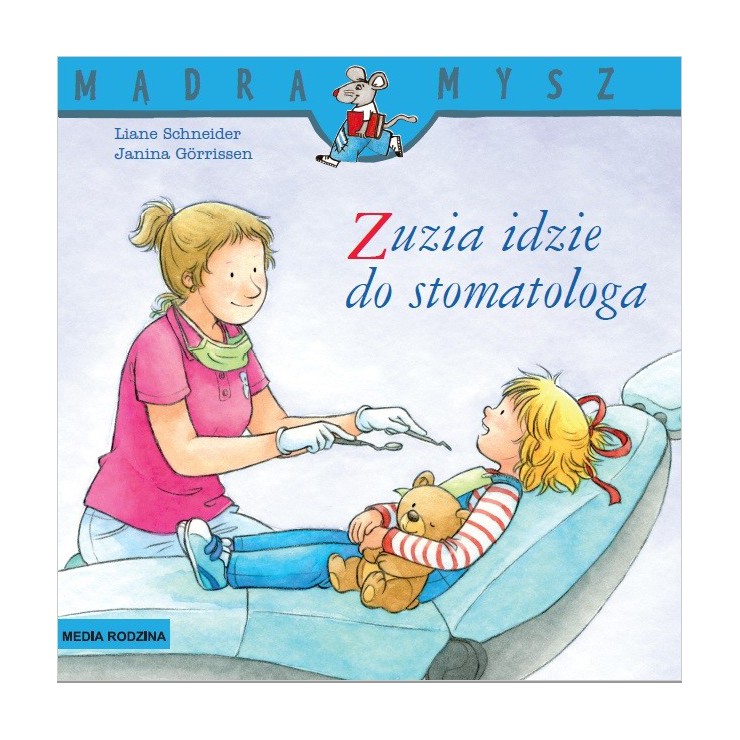 Zuzia idzie do stomatologa Mądra Mysz Wydawnictwo Media Rodzina - 1