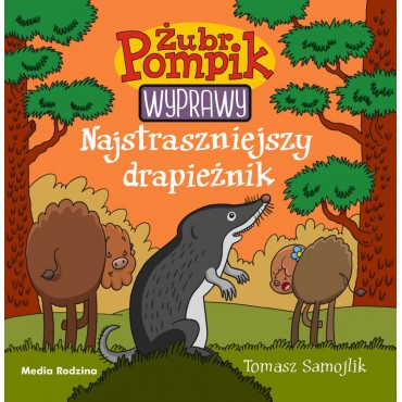 Żubr Pompik. Wyprawy. Najstraszniejszy drapieżnik Wydawnictwo Media Rodzina - 1