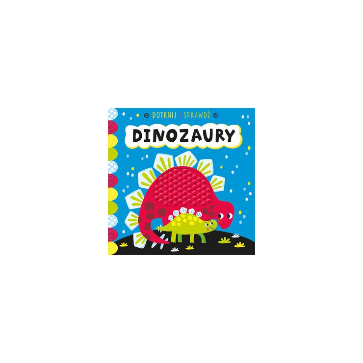Dotknij i Sprawdź Dinozaury Wydawnictwo Olesiejuk