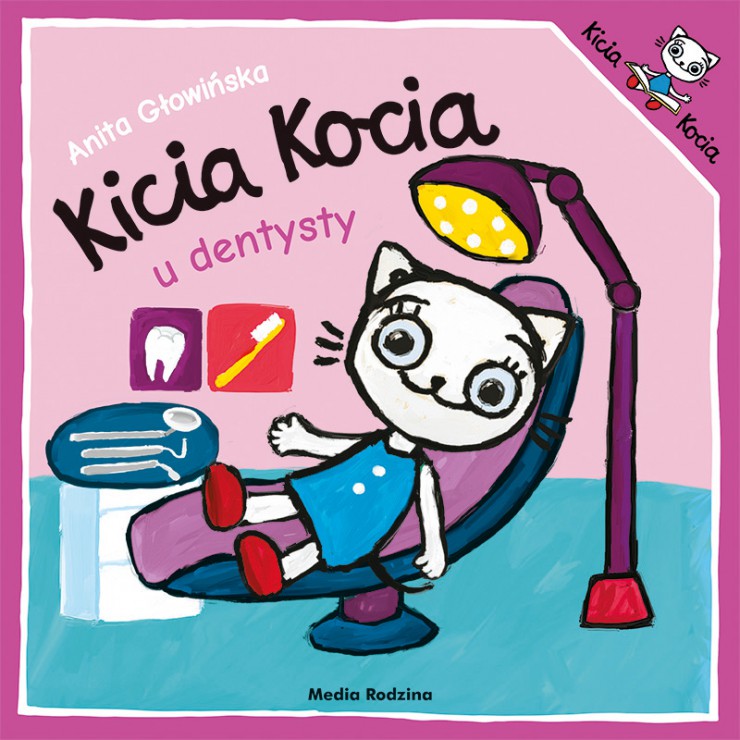 Kicia Kocia. U dentysty Wydawnictwo Media Rodzina