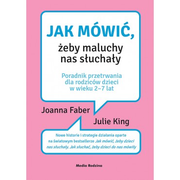 Jak mówić, żeby maluchy nas słuchały