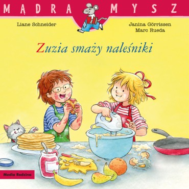 Zuzia smaży naleśniki Mądra Mysz Wydawnictwo Media Rodzina - 1
