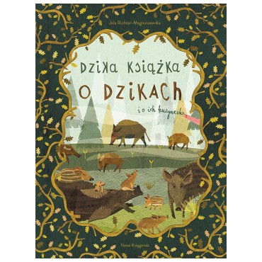 Dzika książka o dzikach i o ich kuzynach